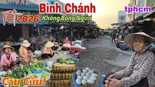 Tết 2026 Chợ Bình Chánh TP.HCM Ế Chưa Từng Có Tiểu Thương Khóc Ròng Vì Vắng Khách
