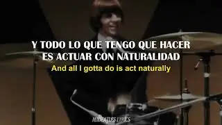 Act Naturally - The Beatles [Lyrics] [Sub. Espa&ntilde;ol]
