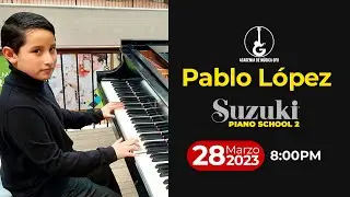 🎹 Concierto de Graduaci&oacute;n (((Online 🔴))) Suzuki Piano Libro 2 - PABLO L&Oacute;PEZ
