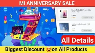 Mi Anniversary Sale 2021 | MI Sale ! Mi Flash Sale ? All Details 🤩