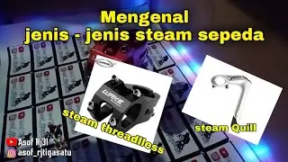 MENGENAL JENIS JENIS STEAM SEPEDA