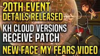 Kingdom Hearts 20th Event Details, Nintendo Cloud Versions Patch & NEW Face my Fears Music Video
