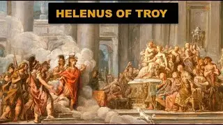 Helenus of Troy &ndash; a prince of Troy, twin brother of Cassandra, brother to Hector and a seer!