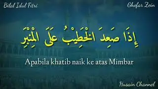 Bilal Idul Fitri Lirik Arab Berharokat Dan Terjemah Bahasa Indonesia