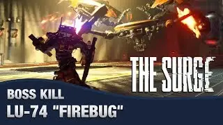 The Surge - Boss Battle #2 (LU-74 