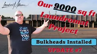 Update #7 on Our Largest Laundromat Project Yet - Bulkheads Installed! w Dave Menz