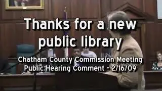 Thanks for a new Chatham County public library - 2.16.09