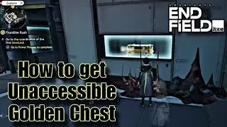 How to open golden chest of Originium Science Park - Arknights Endfield 