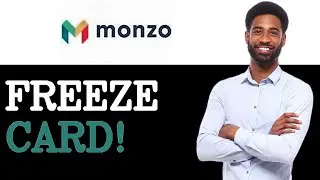 How To Freeze A Monzo Card Instantly (2025)