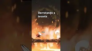 Derrotando a Tessela no Silksong