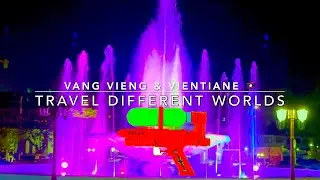 VANG VIENG & VIENTIANE 🇱🇦  - Laos (Ep#09)