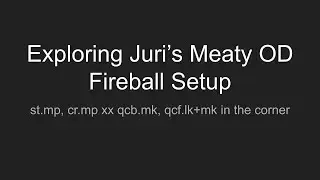 Juri Meaty OD Fireball Setup and Parry OS