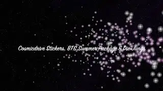 Cosmicdrive Stickers and Notebook, BTS Summer Package and Die Jungs (Opening Video)