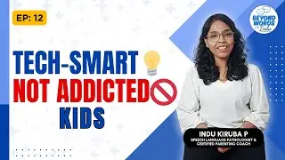How to Raise Tech-Smart Kids (Not Screen-Addicted!) | Digital Parenting Tips | Indu Kiruba. P