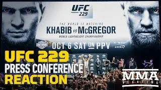 Khabib Nurmagomedov vs. Conor McGregor UFC 229 Press Conference Reaction - MMA Fighting