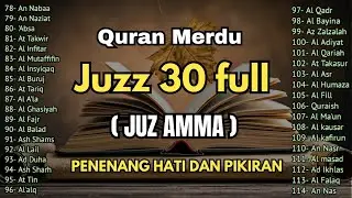 Murotal Al Quran Juz 30 (Juz Amma) Merdu - NEW beautiful Quran recitation BY ALAA AQEL