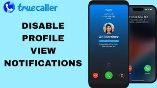 How To Disable Profile View Notifications On Truecaller App