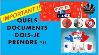 Je pars en France, quels documents prendre avec moi ?! الدراسة في فرنسا