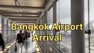 Bangkok Airport Arrival | Suvarnabhumi Airport (BKK) &bull; International Airport | Thailand guide