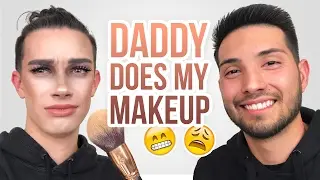 DADDY DOES MY MAKEUP