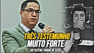 ✅TOP 3 TESTEMUNHO DO PASTOR THIAGO DE ASSIS, VEJA AT&Eacute; O FINAL E SEJA EDIFICADO !!!