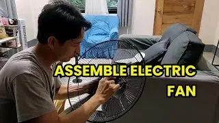 PAANO MAG ASSEMBLE NG ELECTRIC STAND FAN SERIES | Engr. Daniel Quisa-ot