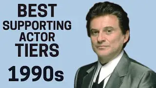1990s Best Supporting Actor Winners Tier List l The Ultimate Oscars Showdown