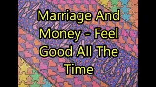 Abraham Hicks - Marriage And Money - How To Feel Good All The Time