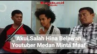 Mengaku Salah, Youtuber Asal Medan Minta Maaf dan Temui Tokoh Belawan