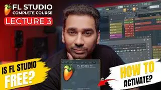 FL Studio FREE Download (Official & Legal) | Lecture 3