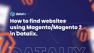 🔍 How to Find Websites Using Magento/Magento 2 in Datalix 🔍