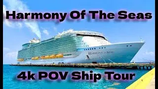 Harmony Of The Seas 4k POV Ship Tour