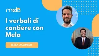 Mela Academy: i verbali di cantiere | Mela Works