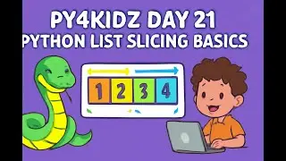 Day 21 – List Slicing in Python  Py4Kidz for Beginners