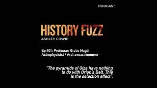 Ep 01 - Prof. Giulio Magli. Intentionality Vs Chance. #history #archaeoastronomy #podcast