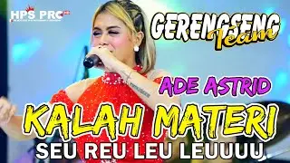ADE ASTRID X GRENGSENG TEAM - KALAH MATERI || 27-08-2023