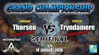 SemiFinal Thorsen vs Tryndamere AM Grand Championship 18 Januari 2026 | Atlantica Rebirth Indonesia