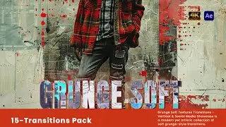 Grunge Soft Textures Transitions - After Effects Template