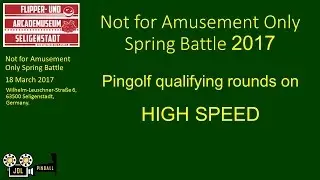 Not for Amusement Only Spring Battle 2017 Qualifying Rounds on High Speed