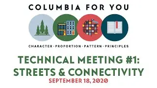 Columbia Planapalooza Technical Meeting 1: Streets and Connectivity