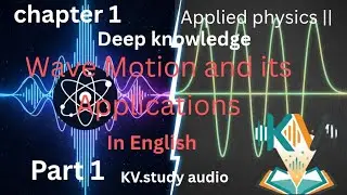 Applied physics || . Chapter 1 Wave Motion and its Applications in english 