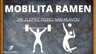 Mobilita ramen v pozici nad hlavou..