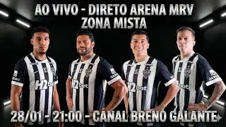 🛑AO VIVO DA ARENA MRV 🛑 ZONA MISTA - ENTREVISTA COM JOGADORES DO GALO