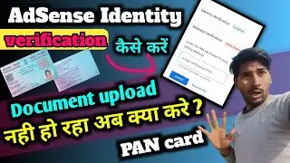google adsense identity verification | documents upload problem