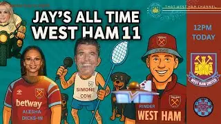 BREAKING WEST HAM TEAM NEWS!!!!! ITKFA!!!! THE BEST WEST HAM 11 EVER!!!!!!