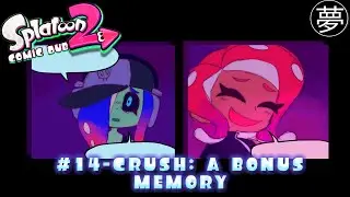 #14-CRUSH: A Bonus Memory (Splatoon 2 Comic Dub) | By Moonsidesong