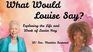 What Would Louise Say with Rev. Martine Bernard and guest Dr. David Ault (REBROADCAST)  10/28/2025