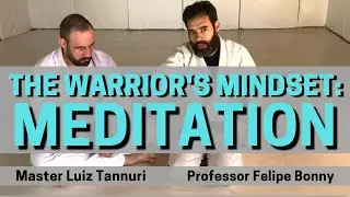 THE WARRIOR'S MINDSET: MEDITATION