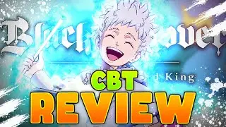 MY HONEST THOUGHTS ON BLACK CLOVER MOBILE (CBT) AS THE #1 PLAYER!!!