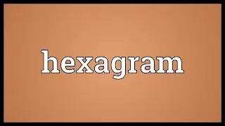 Hexagram Meaning
